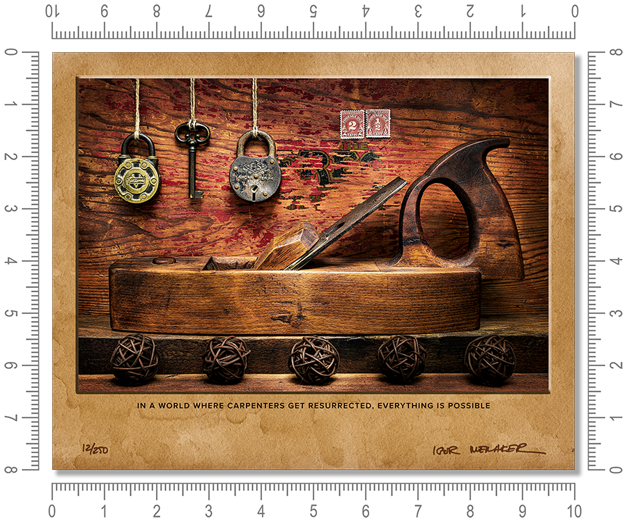 In a world where carpenters get resurrected, everything is possible - Igor Menaker Fine Art Photography